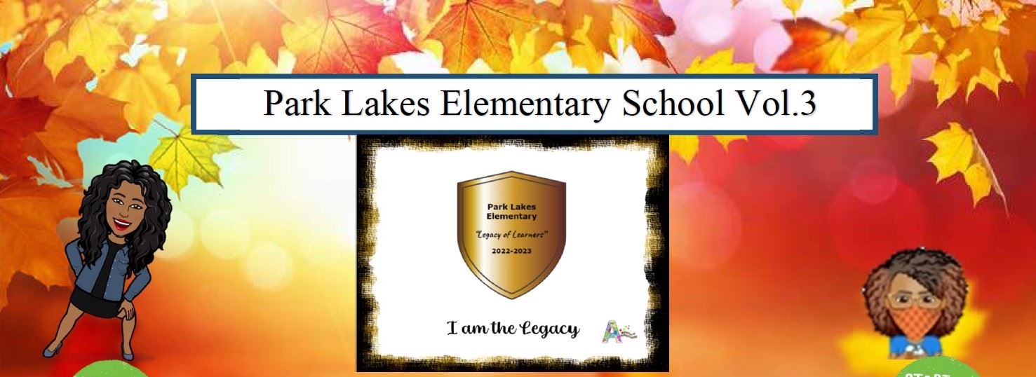  Park Lakes Elementary Newsletter Vol. 3